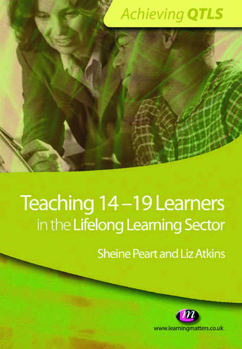 Book cover of Teaching 14-19 Learners in the Lifelong Learning Sector (PDF)