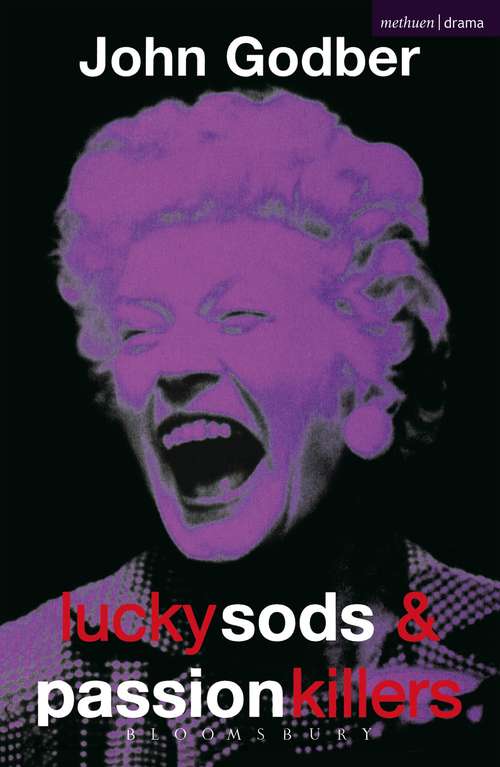 Book cover of Lucky Sods And Passion Killers (Modern Plays)