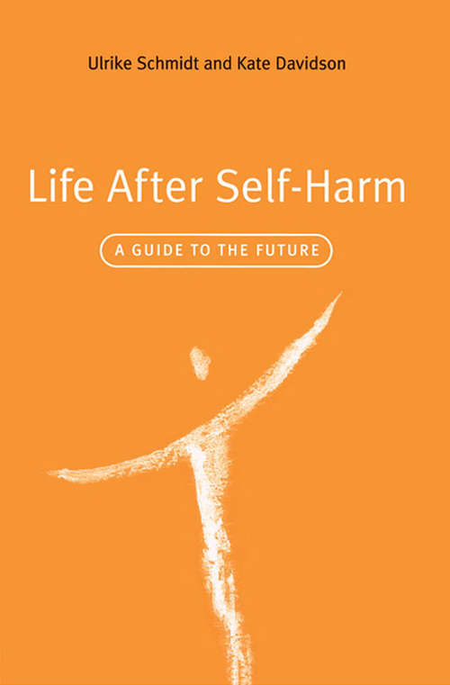 Book cover of Life After Self-Harm: A Guide to the Future
