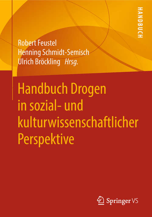 Book cover of Handbuch Drogen in sozial- und kulturwissenschaftlicher Perspektive (1. Aufl. 2019)