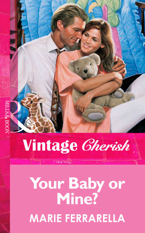 Book cover of Your Baby or Mine? (ePub First edition) (Mills And Boon Vintage Cherish Ser. #1216)