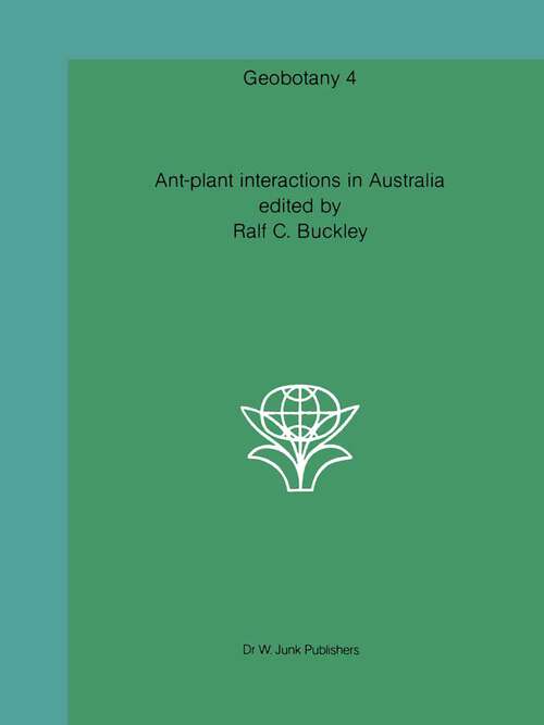Book cover of Ant-plant interactions in Australia (1982) (Geobotany #4)