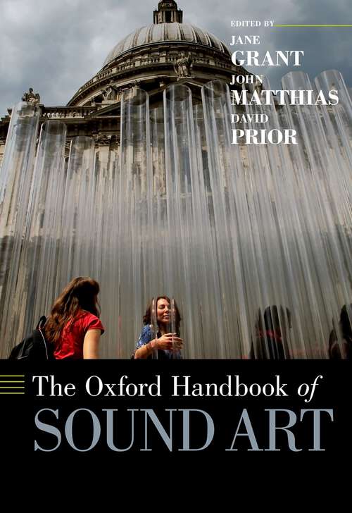 Book cover of The Oxford Handbook of Sound Art (Oxford Handbooks)