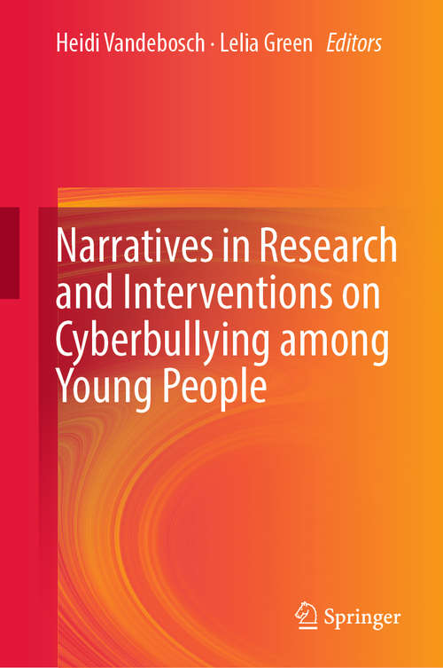 Book cover of Narratives in Research and Interventions on Cyberbullying among Young People (1st ed. 2019)