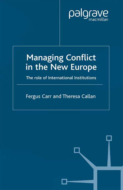 Book cover of Managing Conflict in the New Europe: The Role of International Institutions (2002)