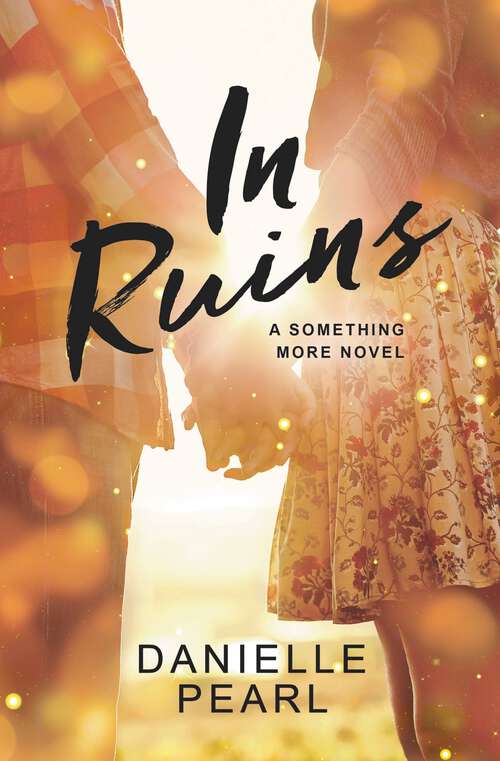 Book cover of In Ruins (Something More #1)