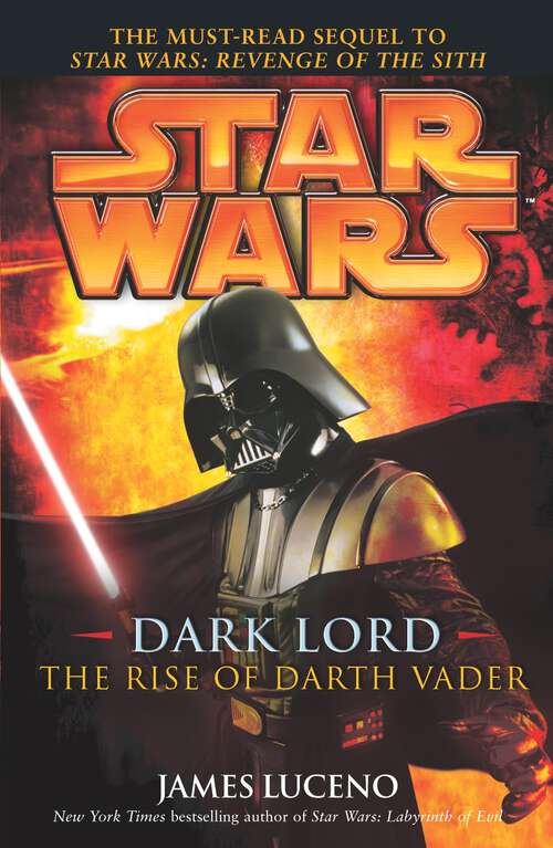Book cover of Star Wars: Labyrinth Of Evil - Revenge Of The Sith Dark Lord - The Rise Of Darth Vader (Star Wars #10)