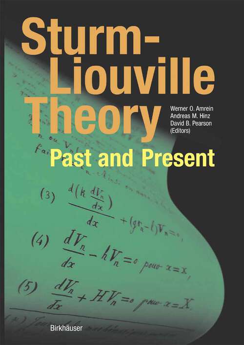 Book cover of Sturm-Liouville Theory: Past and Present (2005)