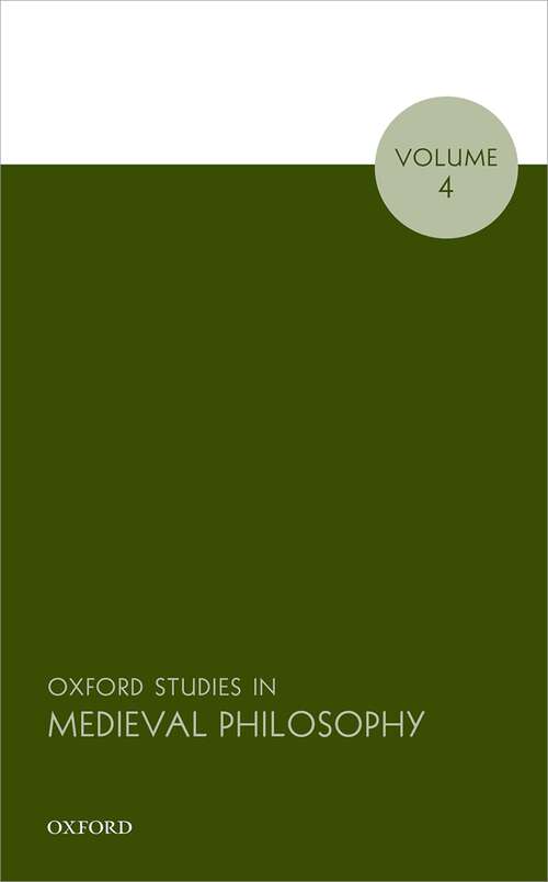 Book cover of Oxford Studies in Medieval Philosophy, Volume 4 (Oxford Studies In Medieval Philosophy)