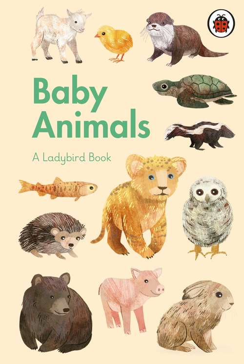 Book cover of A Ladybird Book: Baby Animals (A Ladybird Book)