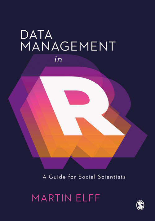 Book cover of Data Management in R: A Guide for Social Scientists