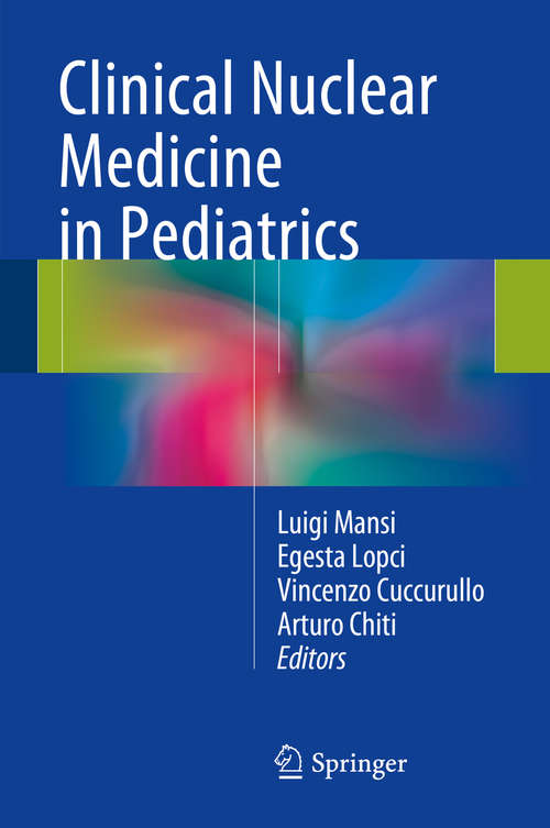Book cover of Clinical Nuclear Medicine in Pediatrics (1st ed. 2016)