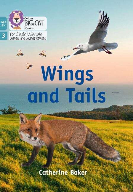 Book cover of Wings and Tails: Phase 3 Set 1 Blending practice (PDF) (Big Cat Phonics for Little Wandle Letters and Sounds Revised)