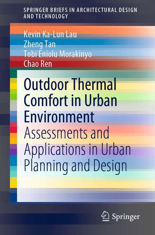 Book cover of Outdoor Thermal Comfort in Urban Environment: Assessments and Applications in Urban Planning and Design (1st ed. 2022) (SpringerBriefs in Architectural Design and Technology)