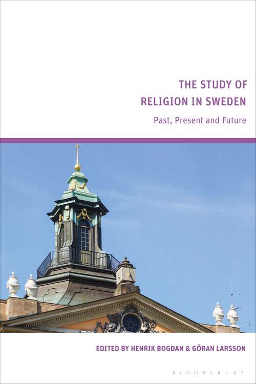 Book cover of The Study of Religion in Sweden: Past, Present and Future