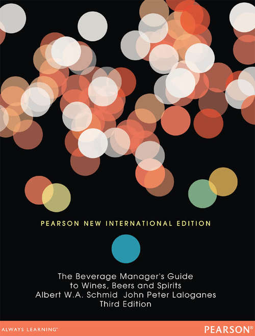 Book cover of The Beverage Manager's Guide to Wines, Beers and Spirits: Pearson New International Edition