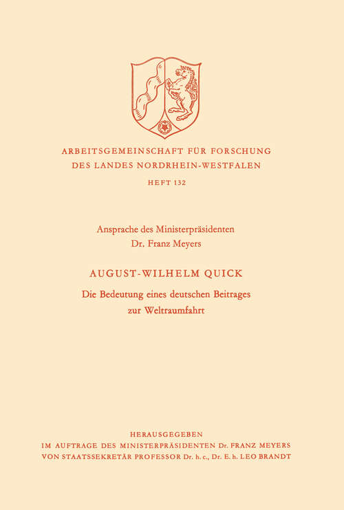 Book cover of Die Bedeutung eines deutschen Beitrages zur Weltraumfahrt (1964) (Arbeitsgemeinschaft für Forschung des Landes Nordrhein-Westfalen #132)