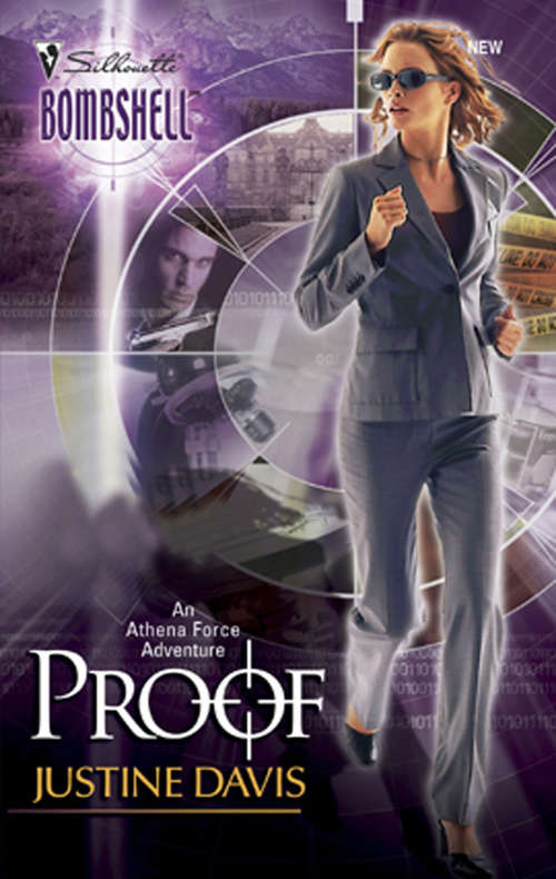 Book cover of Proof: Proof; Alias; Exposed; Double-cross; Pursued; Justice (ePub First edition) (Mills And Boon Silhouette Ser. #2)
