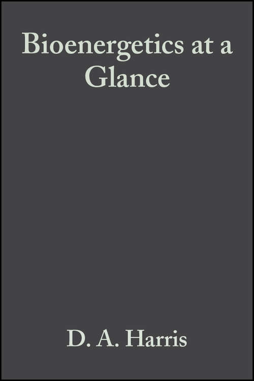 Book cover of Bioenergetics at a Glance: An Illustrated Introduction (At a Glance #88)
