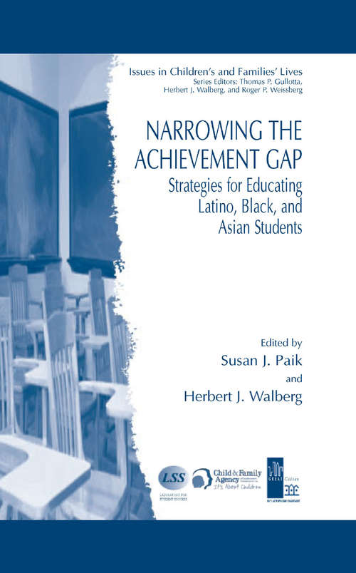 Book cover of Narrowing the Achievement Gap: Strategies for Educating Latino, Black, and Asian Students (2007) (Issues in Children's and Families' Lives)