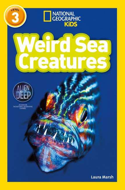 Book cover of Weird Sea Creatures: Level 3 (PDF) (National Geographic Readers Ser.)