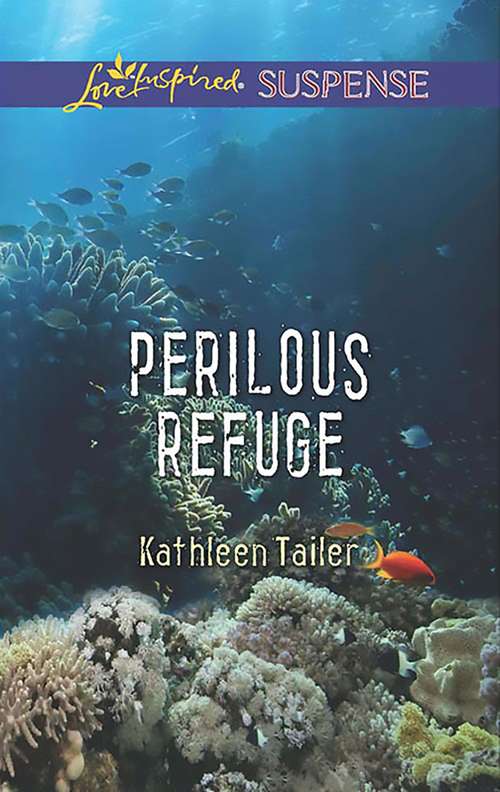 Book cover of Perilous Refuge: Hazardous Homecoming Silent Night Standoff Perilous Refuge (ePub edition) (Mills And Boon Love Inspired Suspense Ser.)