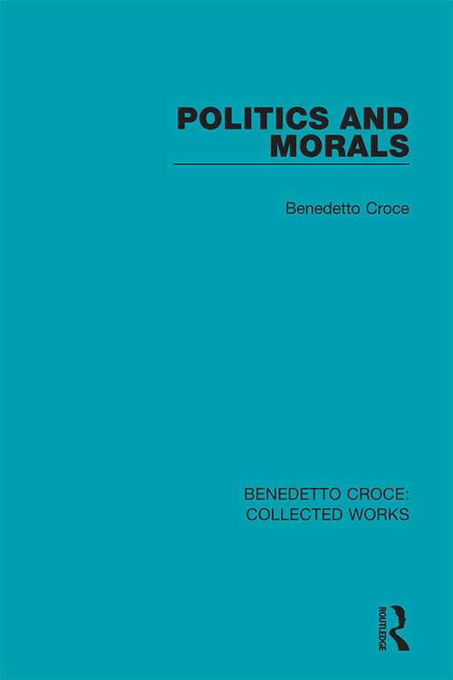 Book cover of Politics and Morals (Collected Works)