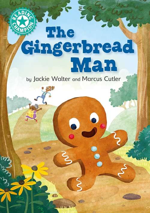 Book cover of The Gingerbread Man: Independent Reading Turquoise 7 (Reading Champion #516)