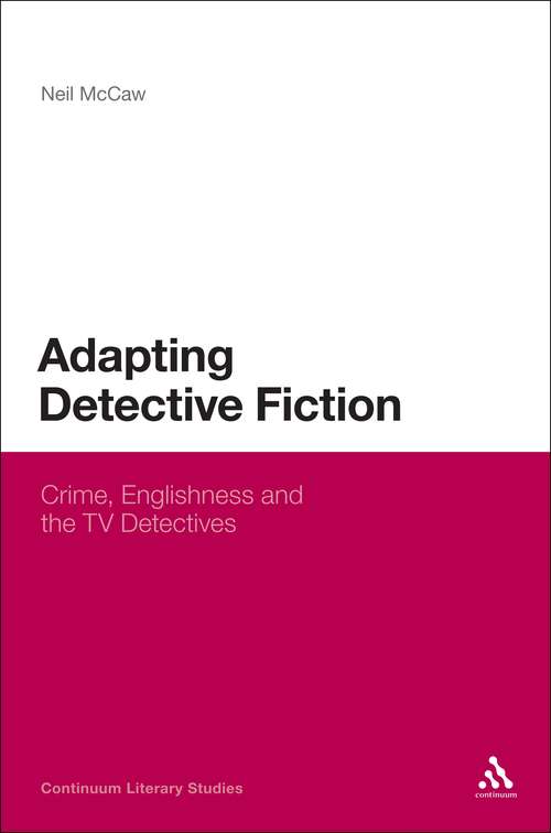 Book cover of Adapting Detective Fiction: Crime, Englishness and the TV Detectives