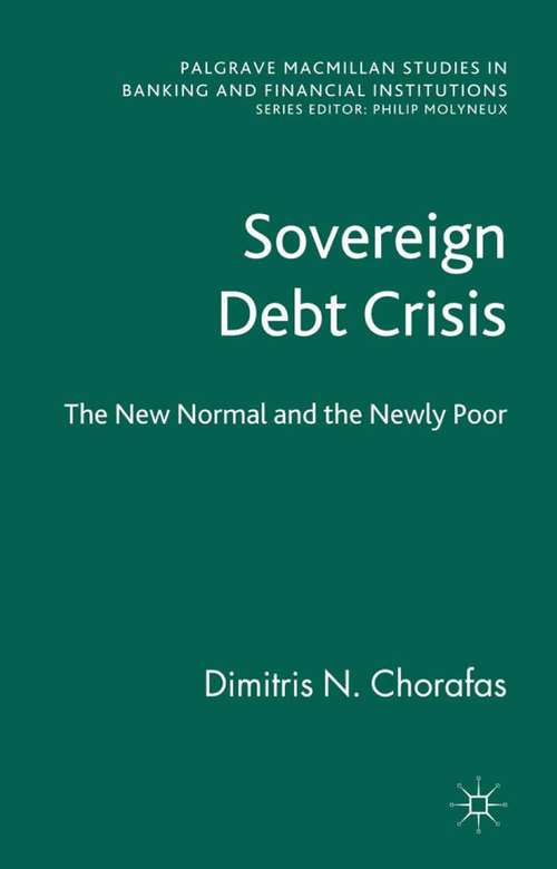 Book cover of Sovereign Debt Crisis: The New Normal and the Newly Poor (2011) (Palgrave Macmillan Studies in Banking and Financial Institutions)