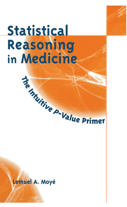 Book cover of Statistical Reasoning in Medicine: The Intuitive P-Value Primer (2000)