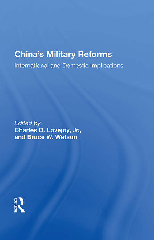 Book cover of China's Military Reforms: International And Domestic Implications