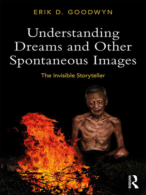 Book cover of The Invisible Storyteller: Understanding Dreams And Other Spontaneous Images (PDF)