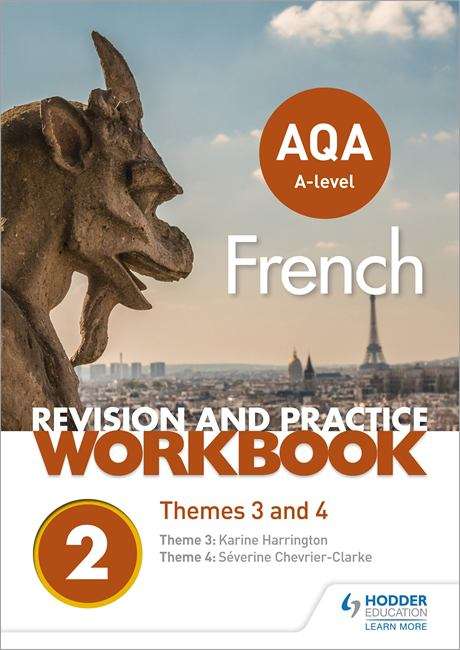 Book cover of AQA A-level French Revision and Practice Workbook: Themes 3 and 4