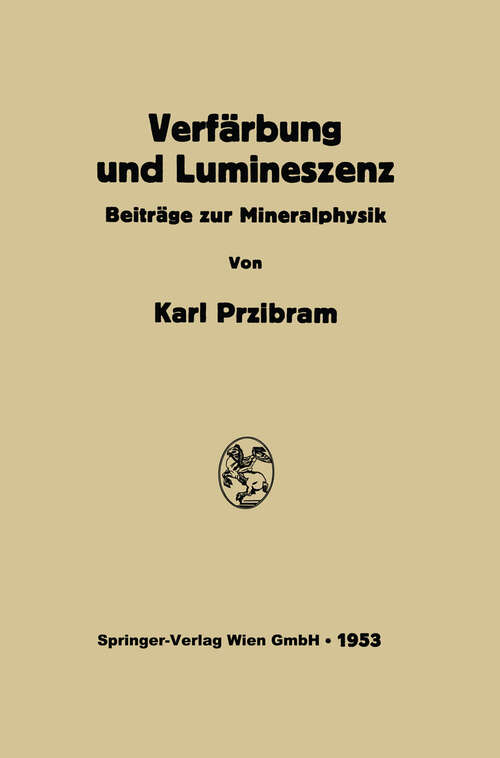 Book cover of Verfärbung und Lumineszenz: Beiträge zur Mineralphysik (1953)