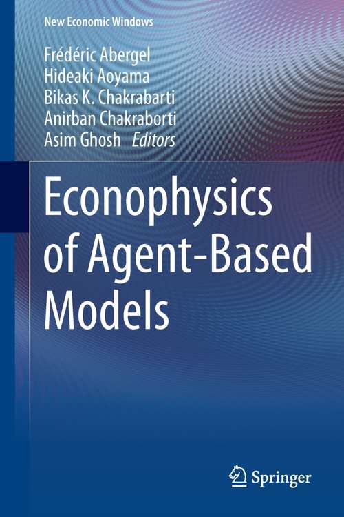 Book cover of Econophysics of Agent-Based Models (2014) (New Economic Windows)