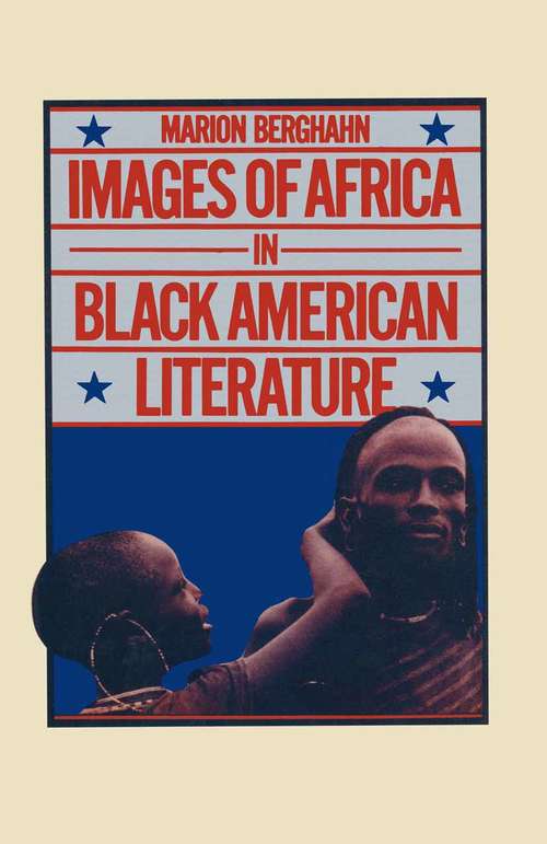Book cover of Images of Africa in Black American Literature (1st ed. 1977)
