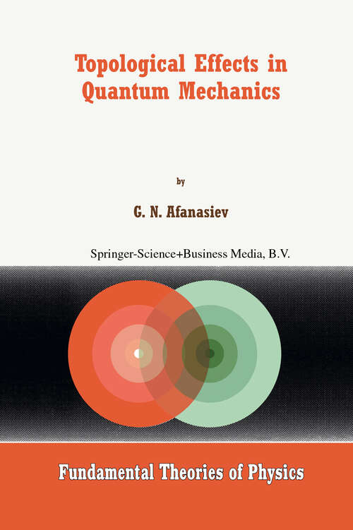 Book cover of Topological Effects in Quantum Mechanics (1999) (Fundamental Theories of Physics #107)