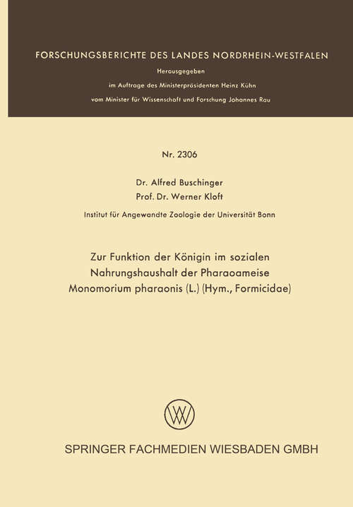 Book cover of Zur Funktion der Königin im sozialen Nahrungshaushalt der Pharaoameise Monomorium pharaonis (L.) (Hym., Formicidae) (1973) (Forschungsberichte des Landes Nordrhein-Westfalen)