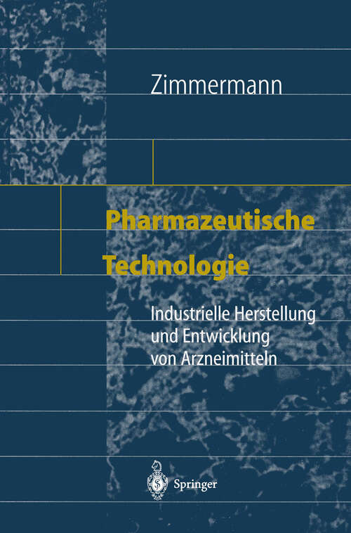 Book cover of Pharmazeutische Technologie: Industrielle Herstellung und Entwicklung von Arzneimitteln (1998)