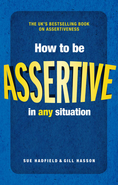 Book cover of How to be Assertive In Any Situation