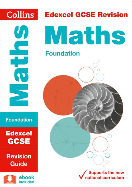 Book cover of Collins GCSE Revision and Practice - New Curriculum — EDEXCEL GCSE MATHS FOUNDATION TIER REVISION GUIDE (PDF)