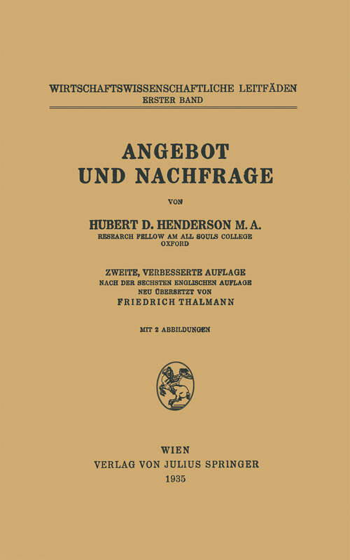 Book cover of Angebot und Nachfrage (2. Aufl. 1935) (Wirtschaftswissenschaftliche Leitfäden)