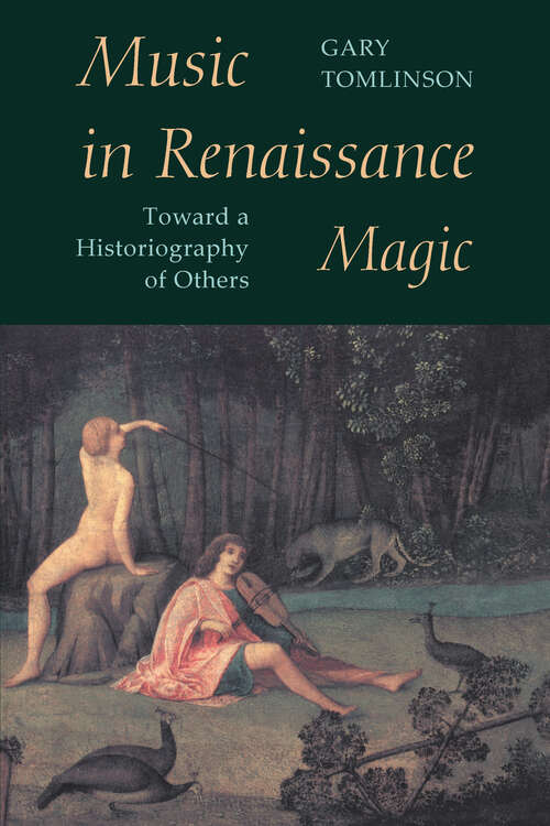 Book cover of Music in Renaissance Magic: Toward a Historiography of Others