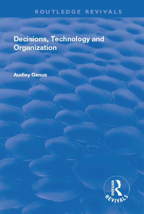 Book cover of Decisions, Technology and Organization