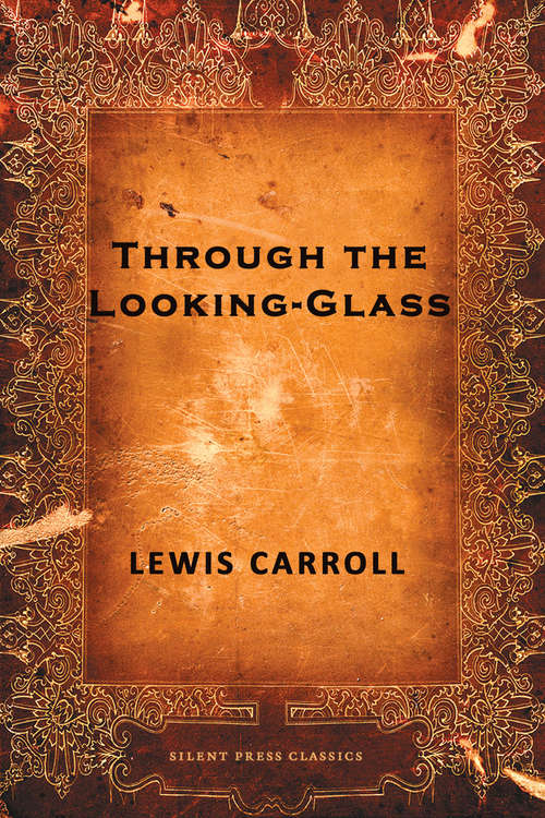Book cover of Through the Looking-Glass: Webster's Spanish Thesaurus Edition (The Macmillan Alice Series)
