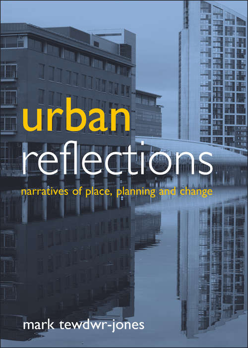 Book cover of Urban reflections: Narratives of place, planning and change