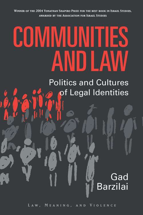 Book cover of Communities and Law: Politics and Cultures of Legal Identities (Law, Meaning, And Violence)