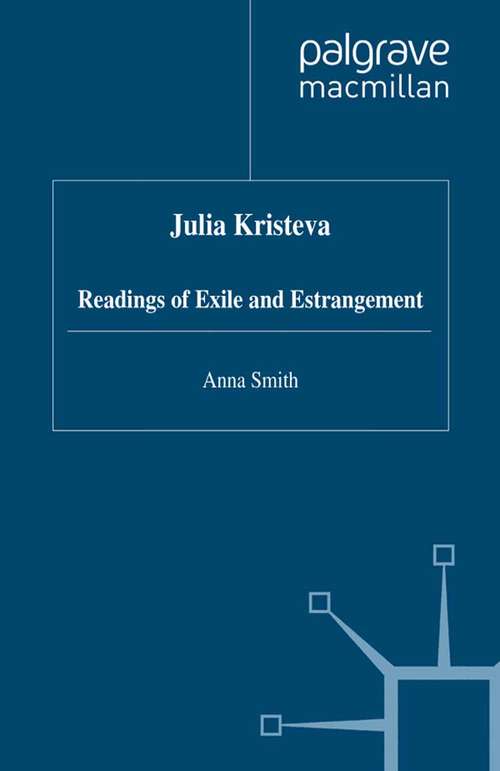 Book cover of Julia Kristeva: Readings of Exile and Estrangement (1996)