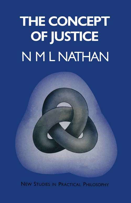 Book cover of The Concept of Justice: (pdf) (1st ed. 1971)